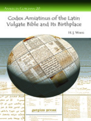 cover image of Codex Amiatinus of the Latin Vulgate Bible and Its Birthplace